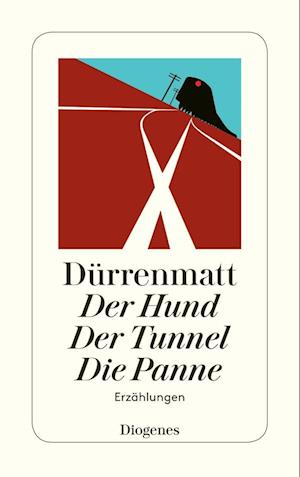 Der Hund Der Tunnel Die Panne Friedrich Drrenmatt Bog -   - 9783257230611