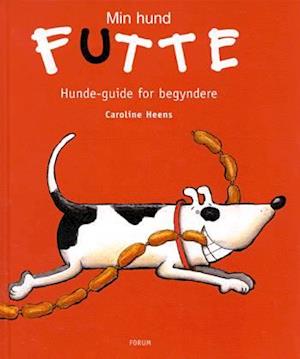 Min Hund Futte Brugt Bog Caroline Heens - Caroline Heens