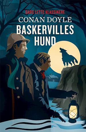 Gads Lette Klassikere: Baskervilles Hund Arthur Conan Doyle Bog -   - 9788762736931