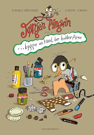 Jørgen Pingvin Bygger Hund Der Hedder Arne Sabine Lemire Bog - Sabine Lemire  - 9788762740235