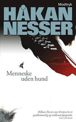 Menneske Uden Hund Brugt Bog Håkan Nesser - Håkan Nesser