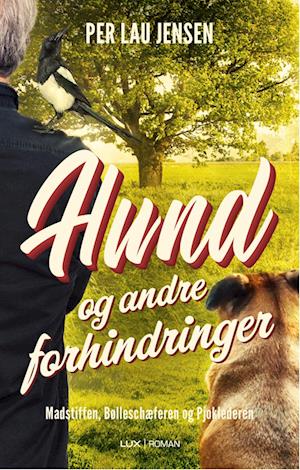Hund Andre Forhindringer Per Lau Jensen Bog - Per Lau Jensen  - 9788775672356